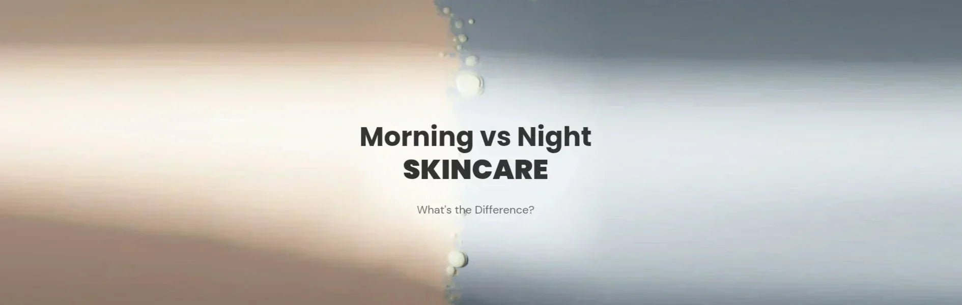 Morning vs. Night Cleansing: What Your Skin Needs and When
